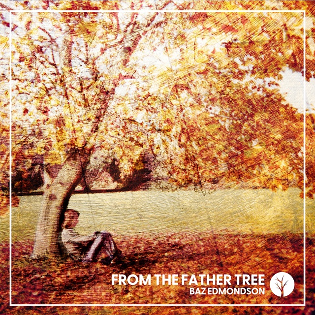 Baz Edmondson – ‘From The Father Tree’ EP post image